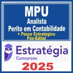MPU (Analista – Perito em Contabilidade + Passo) Pós Edital – Estratégia 2025