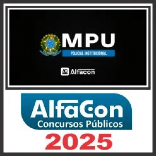 MPU (Policial Institucional) Pós Edital – Alfacon 2025