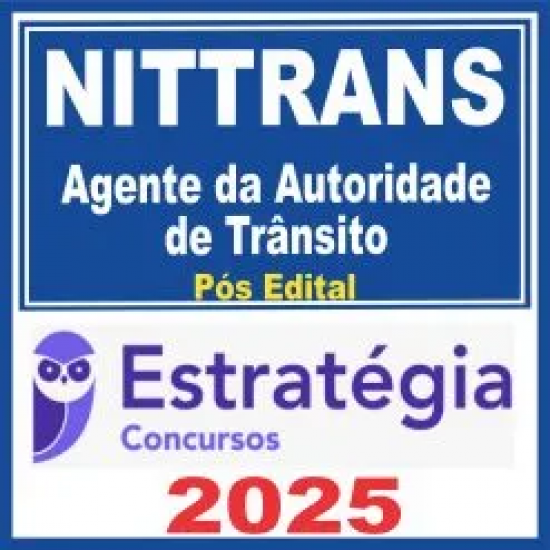 Nittrans (Agente da Autoridade de Trânsito) Pós Edital – Estratégia 2025