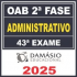 OAB 2ª Fase 43ª Exame (Administrativo) Damásio 2025
