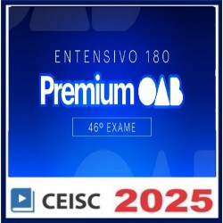 1ª Fase | 46º Exame | Extensivo 180 Premium CEISC 2025
