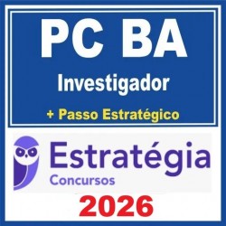 PC BA (Investigador + Passo) Estratégia 2026