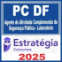 PC DF (Agente de Atividade Complementar de Segurança Pública – Laboratório) Estratégia 2025