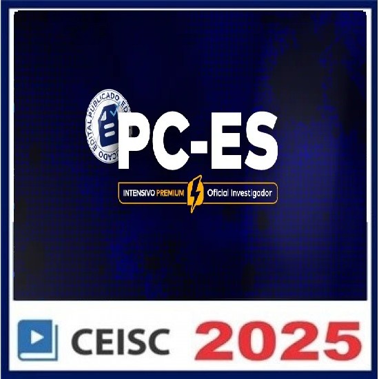 PC-ES Intensivo Premium | Oficial Investigador de Polícia CEISC PÓS EDITAL