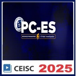 PC-ES Revisando por Questões | Oficial Investigador de Polícia CEISC PÓS EDITAL
