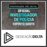 PC ES (Oficial Investigador) Dedicação Delta 2025