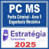 PC MS (Perito Criminal – Área 5 – Engenharia Mecânica) Estratégia 2025