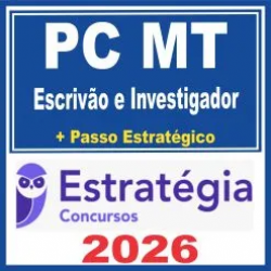 PC MT (Escrivão e Investigador + Passo) Estratégia 2026