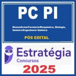 PC-PI (Perito Oficial Criminal - Biomedicina/Farmácia/Bioquímica, Biologia, Química/Engenharia Química) - 2025 (Pós-Edital) Estratégia