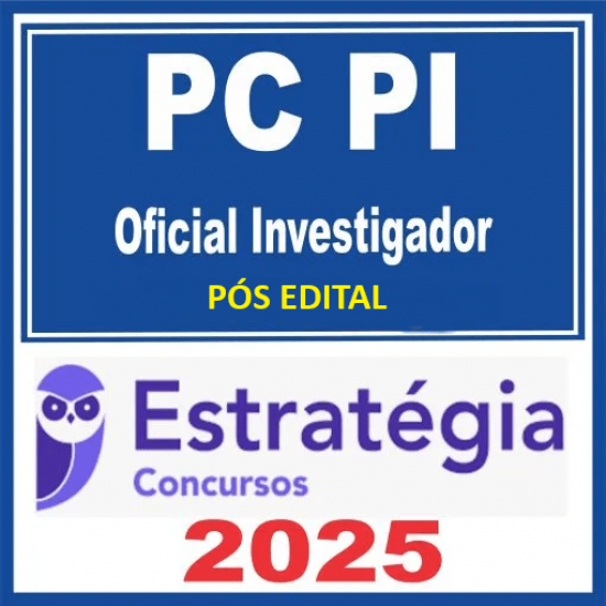 PC PI (Oficial Investigador de Polícia + Passo) Estratégia 2025