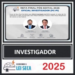 PC PI OFICIAL INVESTIGADOR (PC-PI) DECORANDO A LEI SECA PÓS EDITAL 2025