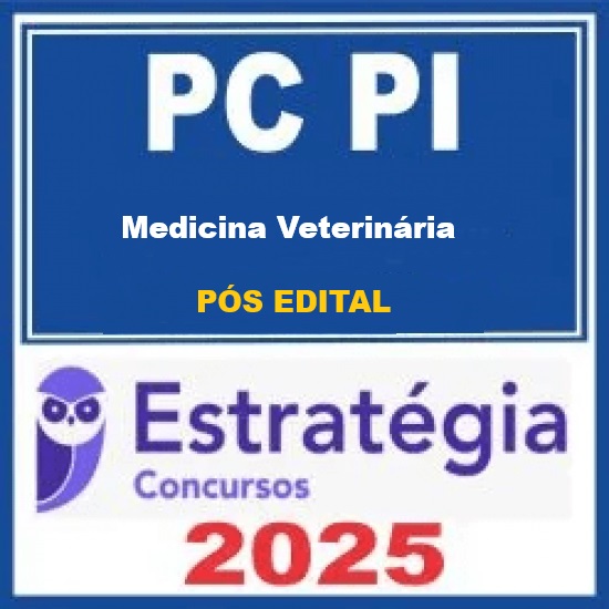 PC-PI (Perito Oficial Criminal - Medicina Veterinária) - 2025 (Pós-Edital) Estratégia