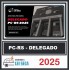 Reta final para delegado DE POLÍCIA (PC-RS) DECORANDFO A LEI SECA PÓS EDITAL 2025