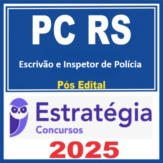 PC-RS (Escrivão e Inspetor de Polícia) Pacote - 2025 (Pós-Edital) Estratégia Pós Edital