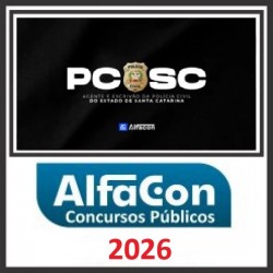 PC SC - Agente e Escrivão de Polícia Civil do Estado de Santa Catarina Alfacon 2026