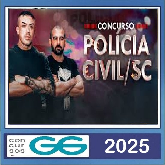 Polícia Civil SC - PCSC Agente GG Concursos 2025