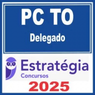 PC TO (Delegado) Estratégia 2025