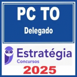 PC TO (Delegado) Estratégia 2025