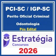 PCI-SC / IGP-SC (Perito Oficial Criminal - Odontologia)  - 2025 (Pós-Edital) - Estratégia