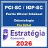 PCI-SC / IGP-SC (Perito Oficial Criminal - Odontologia)  - 2025 (Pós-Edital) - Estratégia