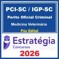 PCI-SC / IGP-SC (Perito Oficial Criminal - Medicina Veterinária)  - 2025 (Pós-Edital) Estratégia