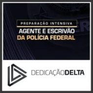 PF – Polícia Federal (Agente e Escrivão) Dedicação Delta 2025