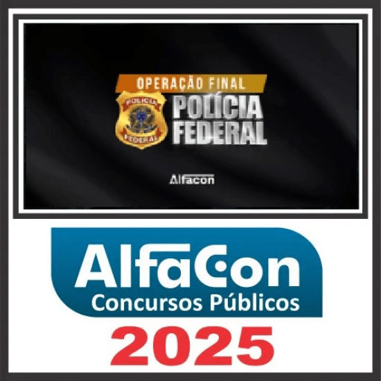 Combo - Operação + Agente da Polícia Federal 2025 Pós Edital – Alfacon 2025