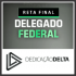 Delegado Federal – Reta Final Dedicação Delta 2025