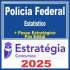 Polícia Federal (Estatístico) Pós Edital – Estratégia 2025