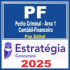 Polícia Federal – PF (Perito Criminal – Área 1: Contábil-Financeira) Pós Edital – Estratégia 2025