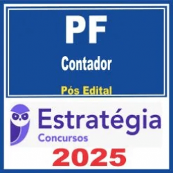 PF – Polícia Federal (Contador) Pós Edital – Estratégia 2025
