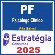 PF – Polícia Federal (Psicólogo Clínico) Pós Edital – Estratégia 2025
