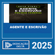 PF – POS EDITAL ( AGENTE E ESCRIVÃO ) – RETA FINAL DEDICAÇÃO DELTA 2025