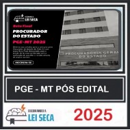 RETA FINAL - procurador do estado (pge-MT) Decorando a Lei Seca Pós Edital 2025