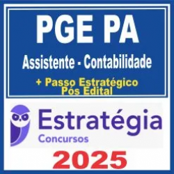 PGE PA (Assistente de Procuradoria – Contabilidade + Passo) Estratégia 2025
