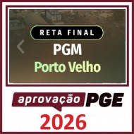 RETA FINAL - PGM PORTO VELHO APROVAÇÃO PGE 2026
