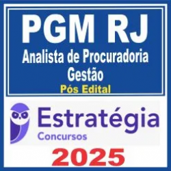 PGM RJ (Analista de Procuradoria – Gestão) Pós Edital – Estratégia 2025