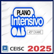 Plano Intensivo 45º Exame: 1ª Fase + 2ª Fase 45º CEISC 2025