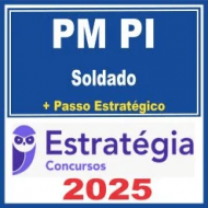 PM PI (Soldado + Passo) Estratégia 2025