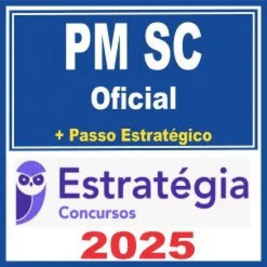 PM SC (Oficial + Passo) Estratégia 2025