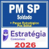 PM SP (Soldado + Passo) Pós Edital – Estratégia 2026