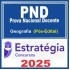 Prova Nacional Docente - PND (CNU Professores) Pacote para Geografia - 2025 (Pós-Edital) Estratégia 