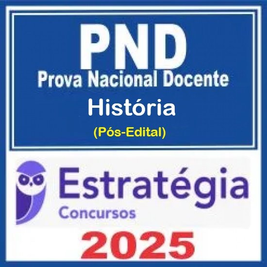 Prova Nacional Docente - PND (CNU Professores) Pacote para História - 2025 (Pós-Edital) Estratégia
