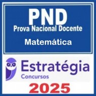 Prova Nacional Docente - PND (CNU Professores) Pacote - Matemática Estratégia