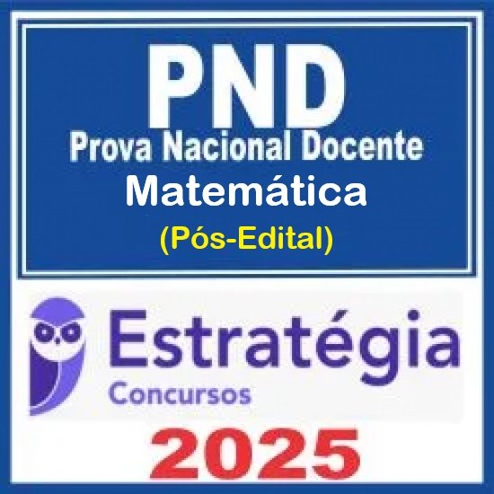 Prova Nacional Docente - PND (CNU Professores) Pacote para Matemática - 2025 (Pós-Edital) Estratégia