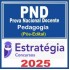 Prova Nacional Docente - PND (CNU Professores) Pacote para Pedagogia - 2025 (Pós-Edital) Estratégia