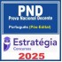 PND – Prova Nacional Docente (CNU Professores – Língua Portuguesa) Estratégia 2025