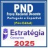 Prova Nacional Docente - PND (CNU Professores) Pacote para Letras Português e Espanhol - 2025 (Pós-Edital) Estratégia