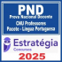 PND – Prova Nacional Docente (CNU Professores – Língua Portuguesa) Estratégia 2025