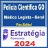 Polícia Científica GO (Médico Legista – Geral) Pós Edital – Estratégia 2024